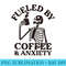 Fueled By Iced Coffee and Anxiety Funny Coffee Lover - Download High Resolution PNG - Unlock Vibrant Sublimation Designs