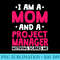 Project Manager Mom Leader Employee Profession Mothers Day. - Transparent PNG File - Perfect for Sublimation Art