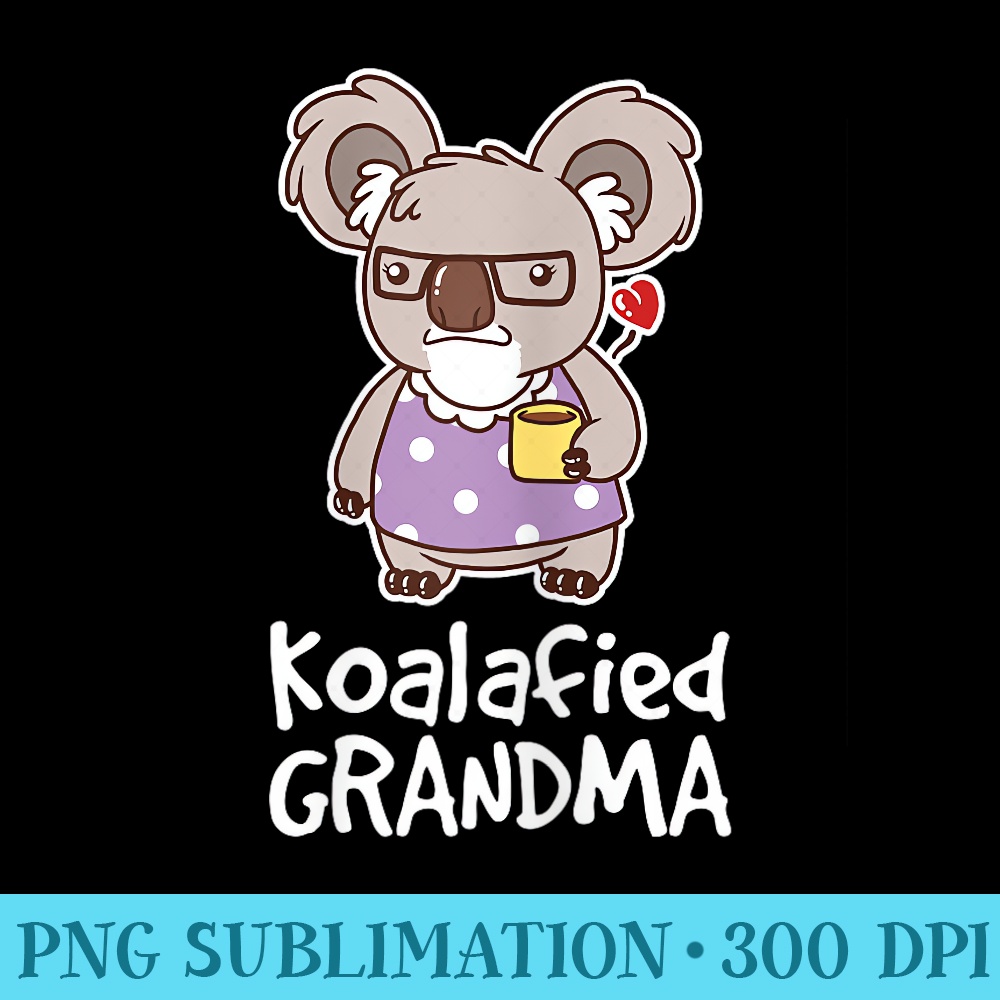Grandma Bear Koalafied Koala Love Woman Cute T - Download Transparent PNG - Quick And Seamless Download Process