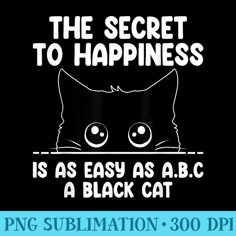 Black Cat Kitten Lover Funny Feline Pet Owner - PNG Graphics - Capture Imagination with Every Detail