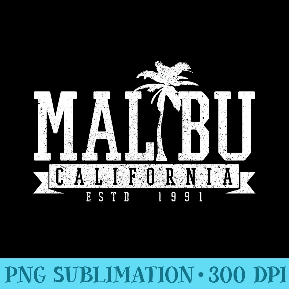 Malibu California ESTD. 1991 Beach Surf Vintage - Modern PNG designs - Eco Friendly And Sustainable Digital Products