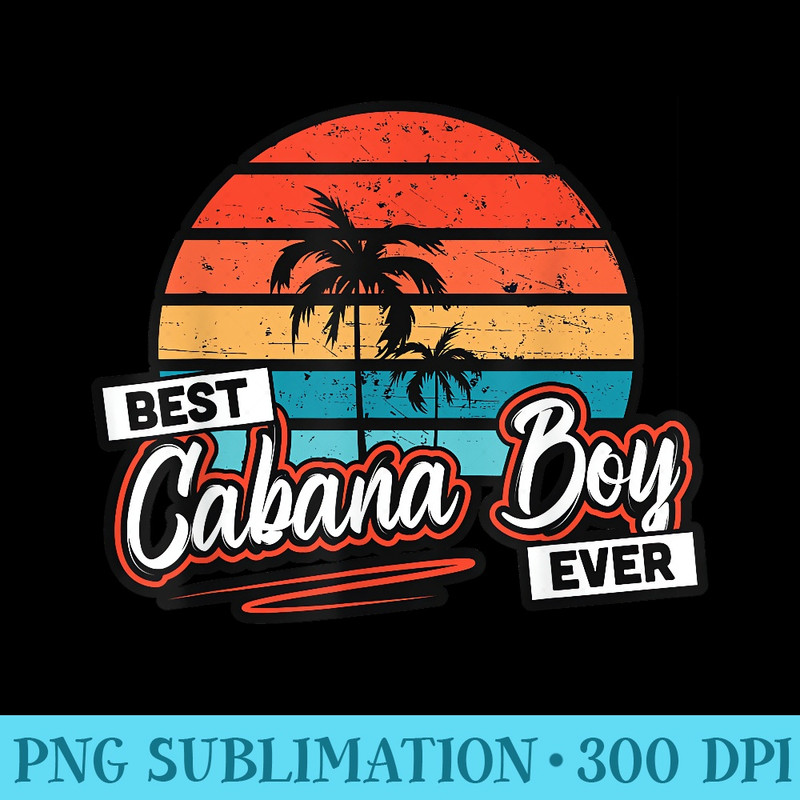 Colorful Sunset Palm Tree Best Cabana Ever - Exclusive PNG designs - Limited Edition And Exclusive Designs