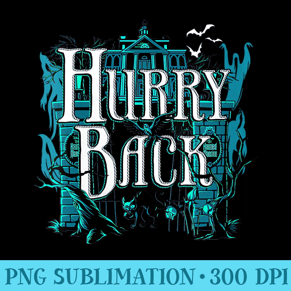 The Haunted Mansion Hurry Back Black Cat Entrance Warning - Unique Sublimation patterns - Premium Quality PNG Artwork