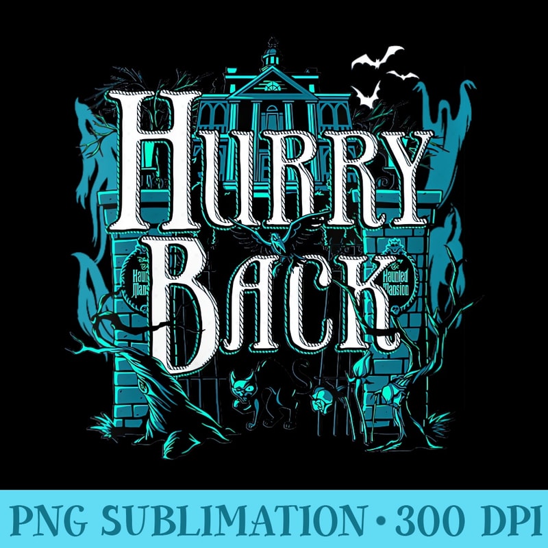 The Haunted Mansion Hurry Back Black Cat Entrance Warning - Unique Sublimation patterns - Premium Quality PNG Artwork