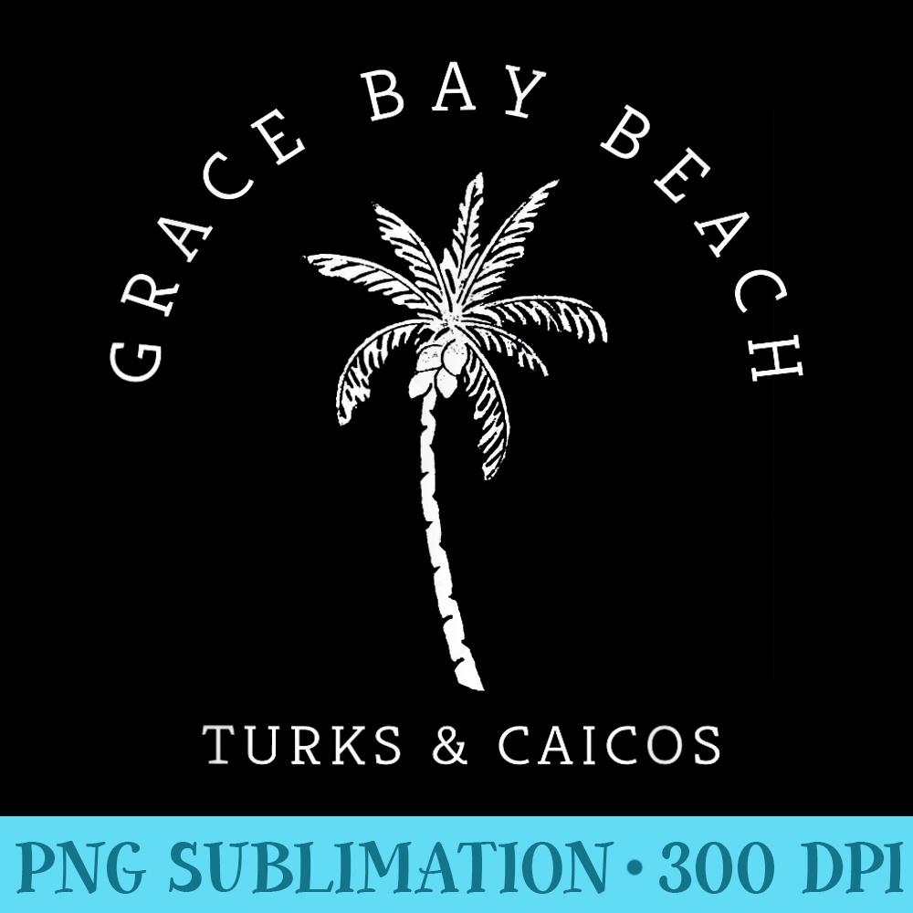 Original Grace Bay Turks Caicos Palm Tree Novelty Art - PNG design downloads - Trendsetting And Modern Collections