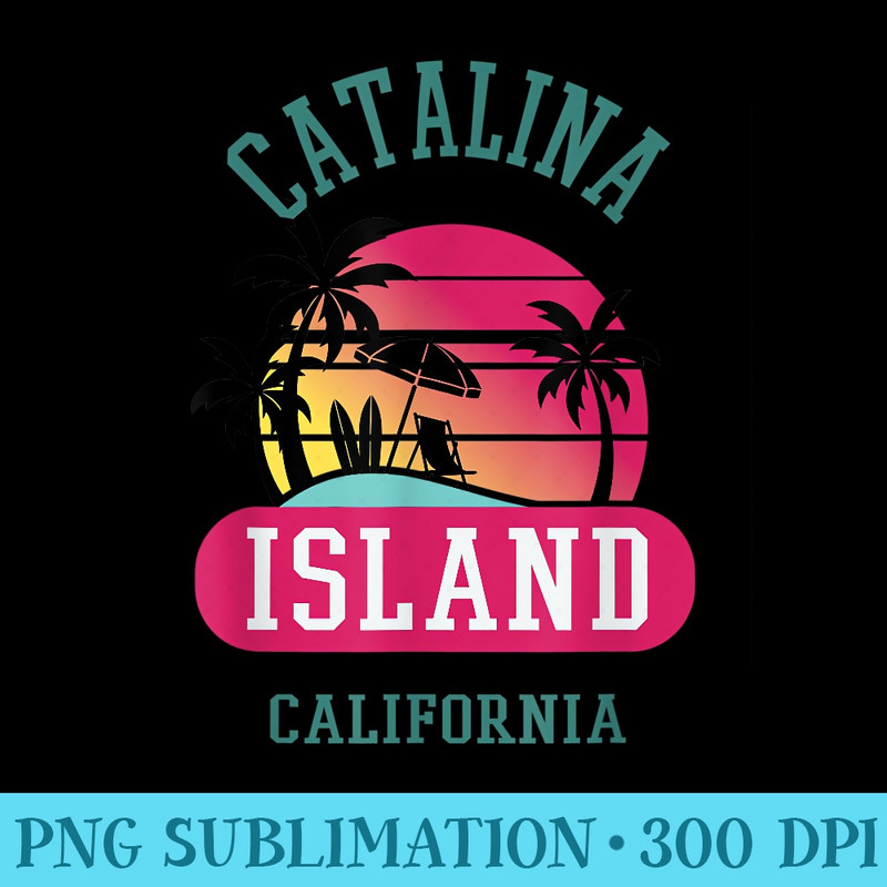 Fun Catalina Island Sunset Image Novelty Art - PNG Clipart - Perfect for Sublimation Art