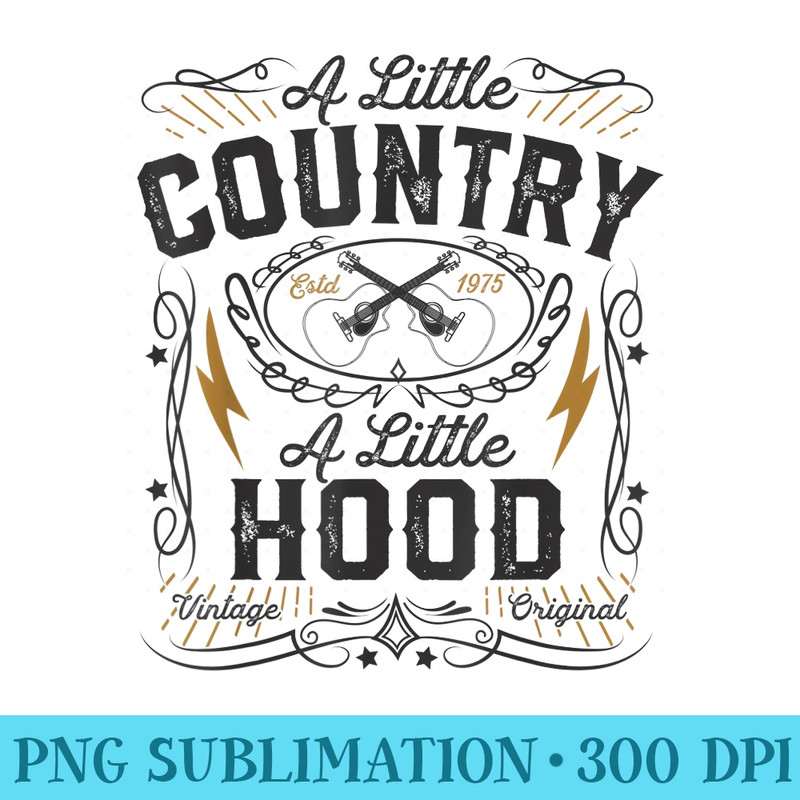 A Little Country A Little Hood Hip Hop Rap Music s - Modern PNG designs - Create with Confidence