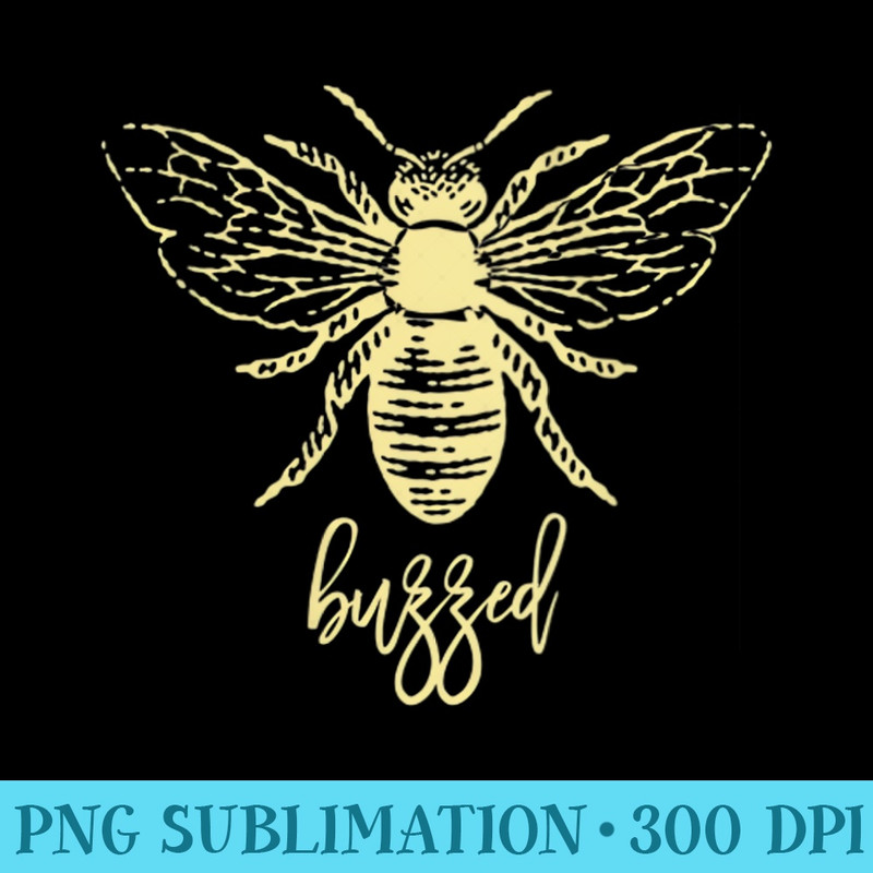 Womens Buzzed Bee Funny Snarky Drinking Alcohol Wine Quote Women - PNG Download High Quality - Fashionable and Fearless