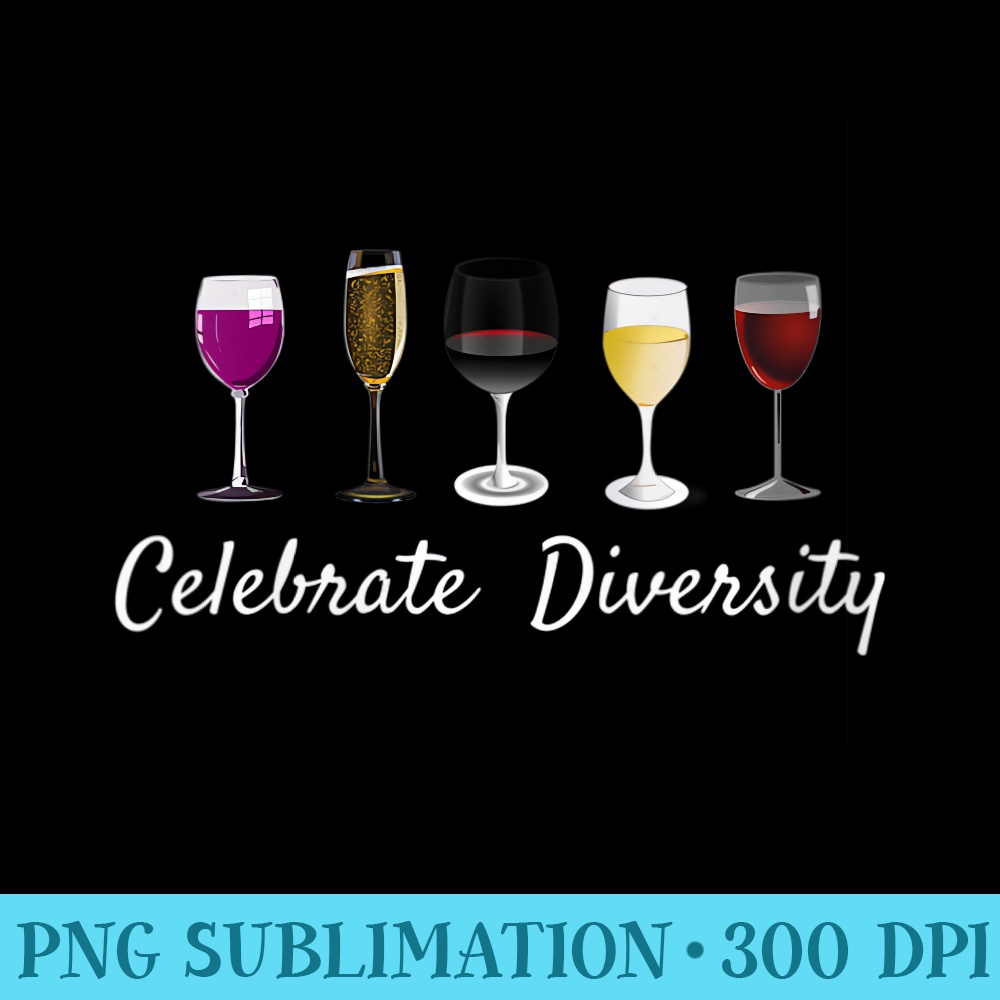 Womens Wine Glass Saying Quote Drink Wine Related - Shirt Graphics for Download - Instant Access To Downloadable Files