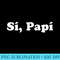 s Si Papi Latina Yes Daddy Kinky BDSM - PNG Download Icon - Stunning Sublimation Graphics