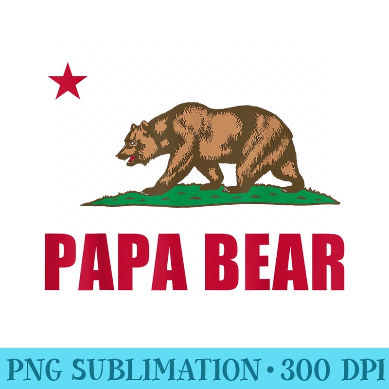 California Republic Papa Bear Dad Fathers Day - Stylish Shirt PNG - Create with Confidence