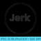 Circle Jerk Funny - PNG Download Database - High Resolution And Print-Ready Designs