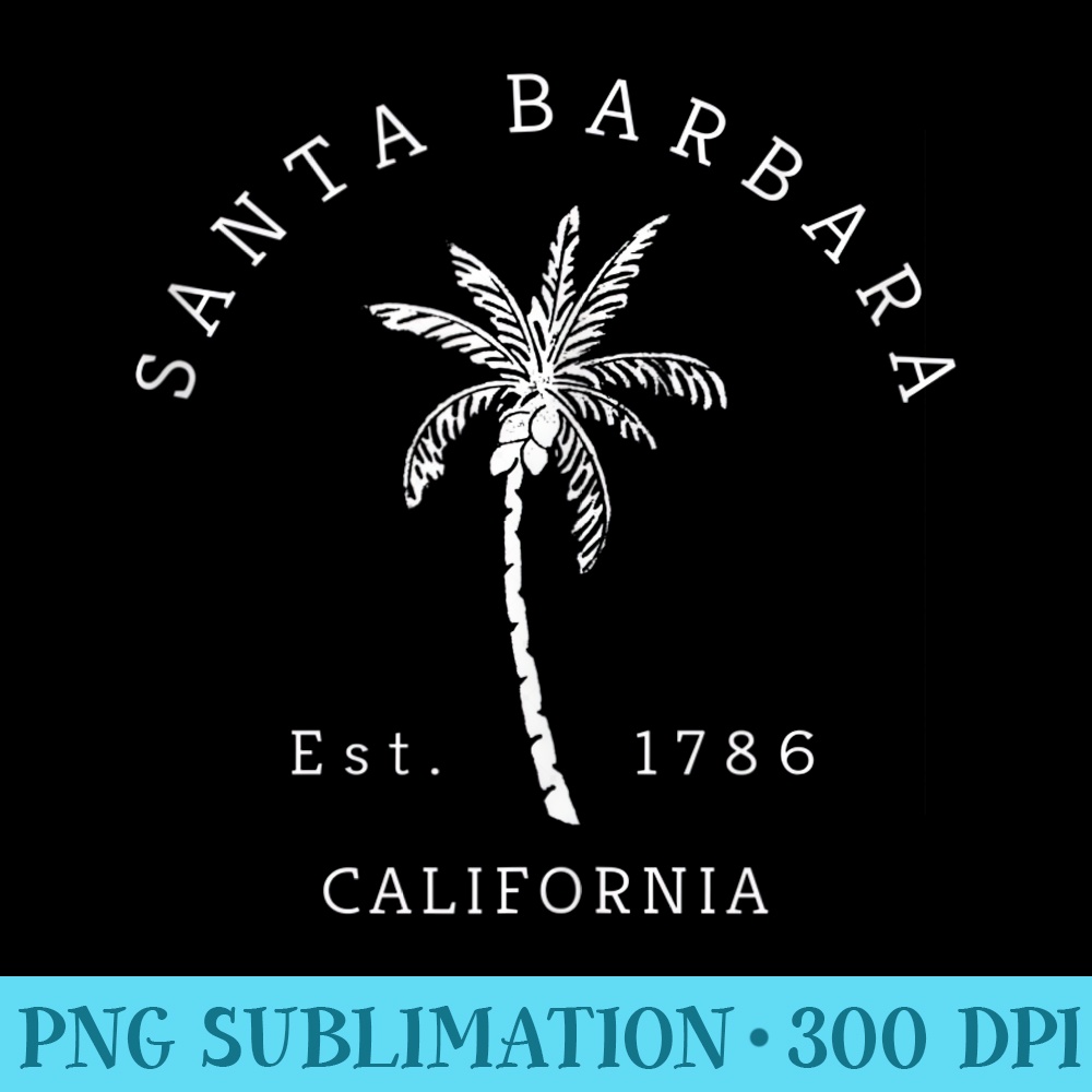 Retro Cool Vintage Santa Barbara Beach California Palm Tree - Exclusive PNG designs - Capture Imagination with Every Detail