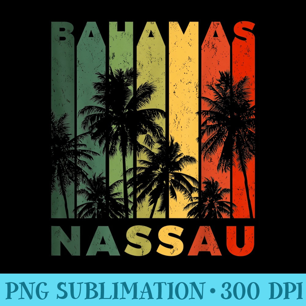 Retro Nassau Bahamas Beach Fan Palm Tree Cool Souvenir - PNG Templates - Unique And Exclusive Designs