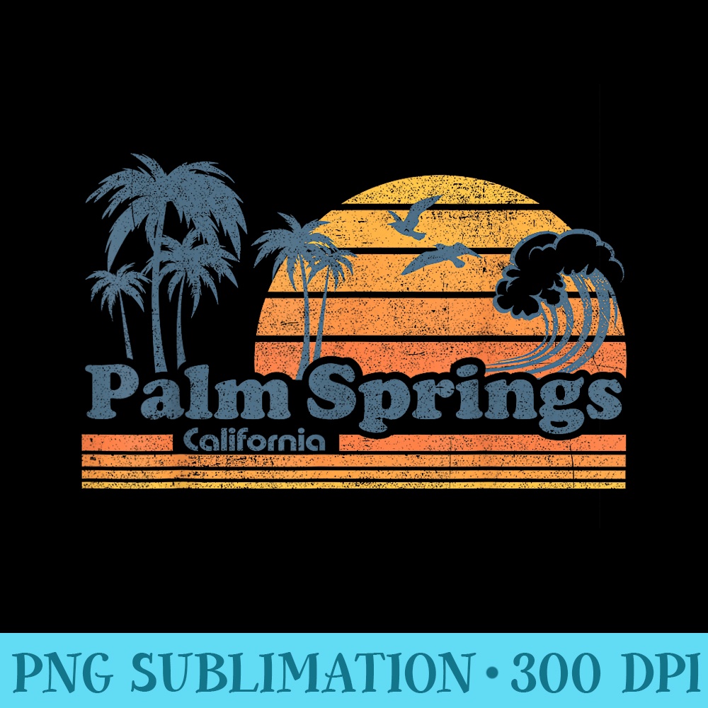 Palm Springs California Beach Vacation Cute Cali 70s Retro - PNG Prints - Quick And Seamless Download Process