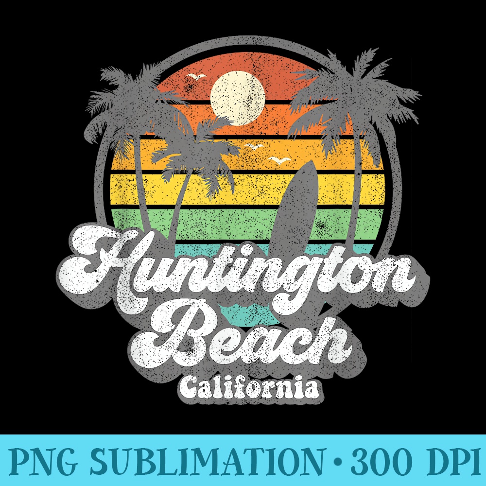Vintage Huntington Beach California Surfing Retro Surf - PNG design downloads - Stunning Sublimation Graphics