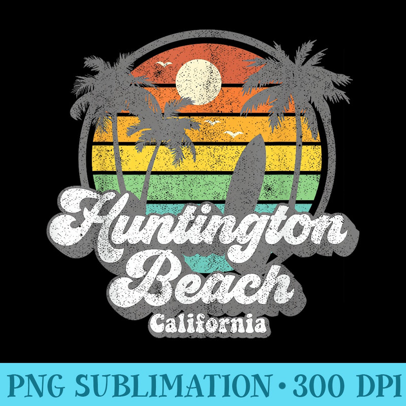 Vintage Huntington Beach California Surfing Retro Surf - PNG design downloads - Stunning Sublimation Graphics