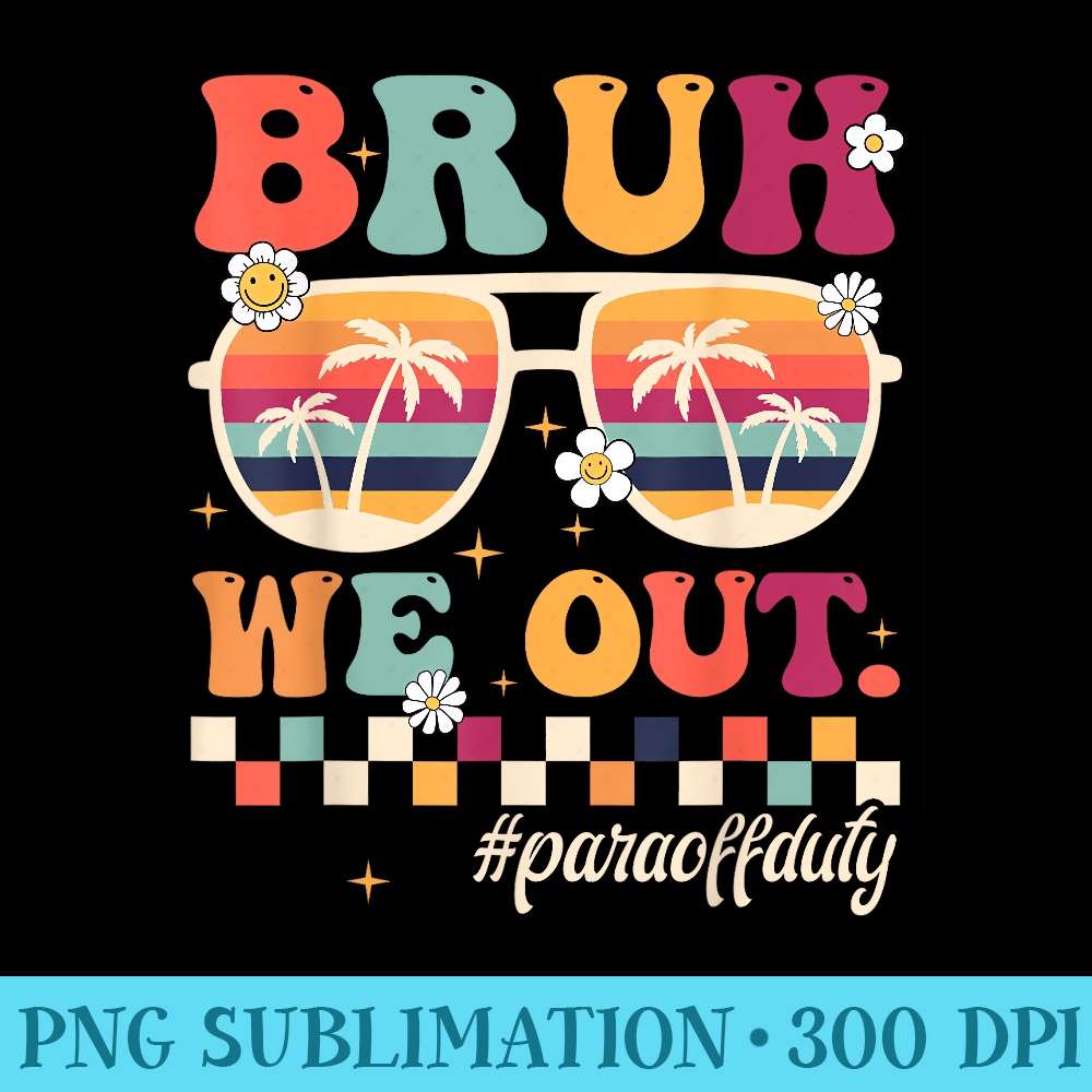 Bruh We Out Para Off Duty Retro Beach Sunglasses - Digital PNG Artwork - Transform Your Sublimation Creations