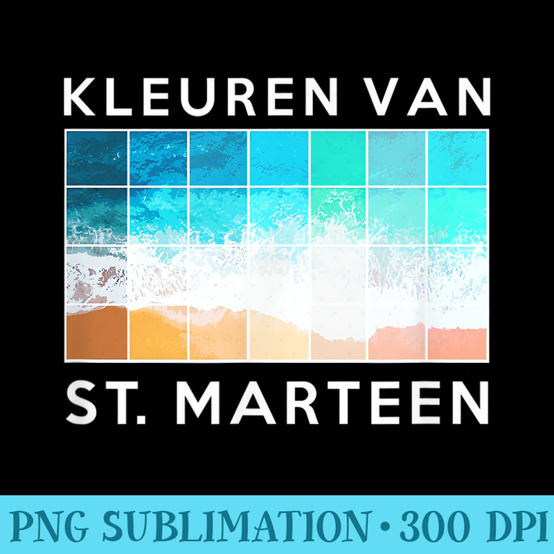 Sint Marteen Dutch Islands Beach Colors T - Mug Sublimation PNG - Enhance Your Apparel with Stunning Detail