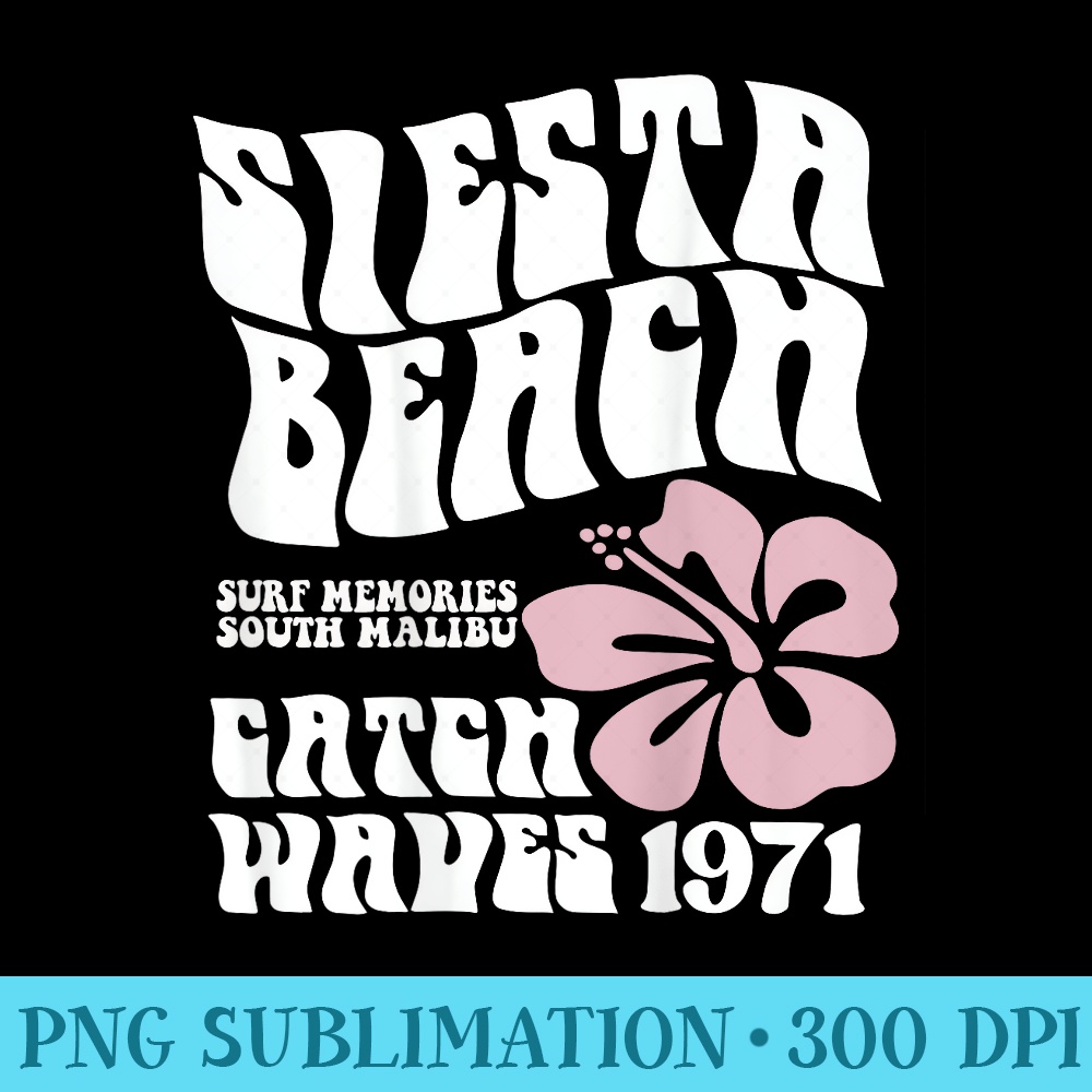 Siesta Beach Surf Memories South Malibu Catch Waves - Unique Sublimation patterns - Eco Friendly And Sustainable Digital Products