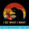I Do What I Want Funny Black Cat For Women Men Vintage - Unique PNG Artwork - Unleash Your Inner Rebellion