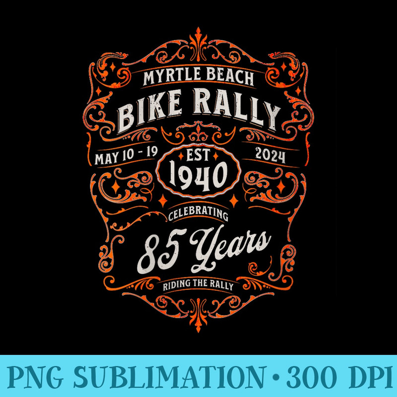 Womens 2024 MYRTLE BEACH BIKE RALLY CELEBRATING 85 YEARS FRONT ART - Mug Sublimation PNG - Enhance Your Apparel with Stunning Detail