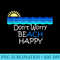 Dont Worry Beach Happy Summer - Unique PNG Artwork - Unleash Your Creativity