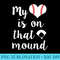 My heart is on that mound Baseball Pitcher Mom - Shirt Drawing PNG - Easy-To-Print And User-Friendly Designs