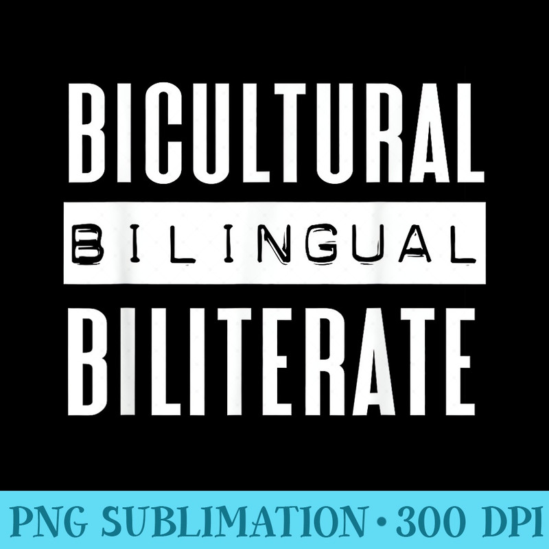 Bilingual, Bicultural, Biliterate - PNG Picture Download - Revolutionize Your Designs