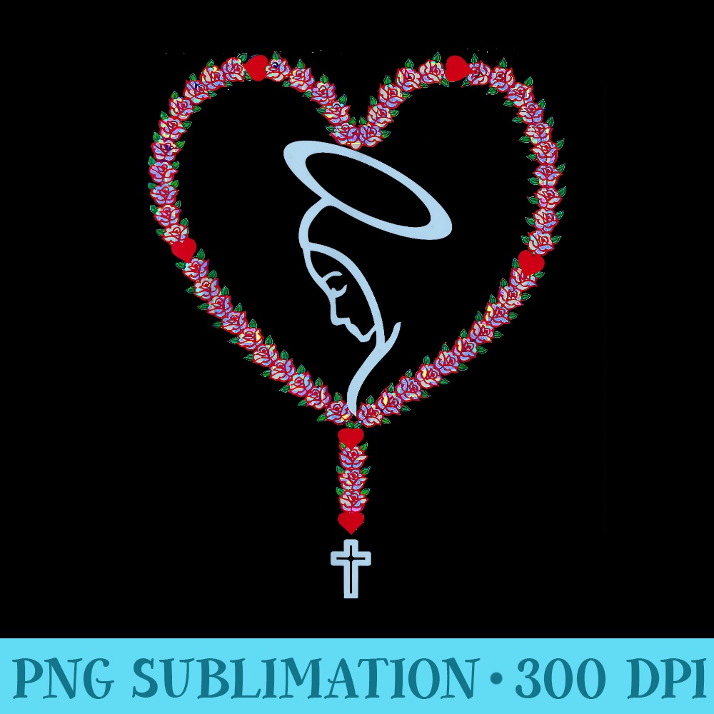 The Holy Rosary Roses Heart Tshirt Virgin Mary Catholics. - PNG Download Resource - Unleash Your Creativity