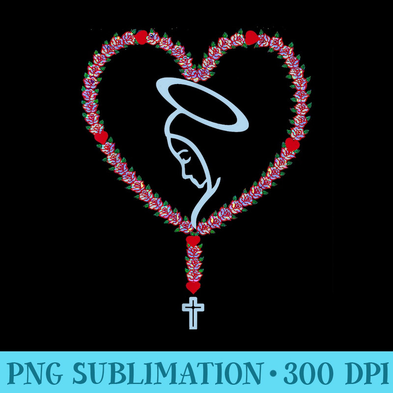 The Holy Rosary Roses Heart Tshirt Virgin Mary Catholics. - PNG Download Resource - Unleash Your Creativity