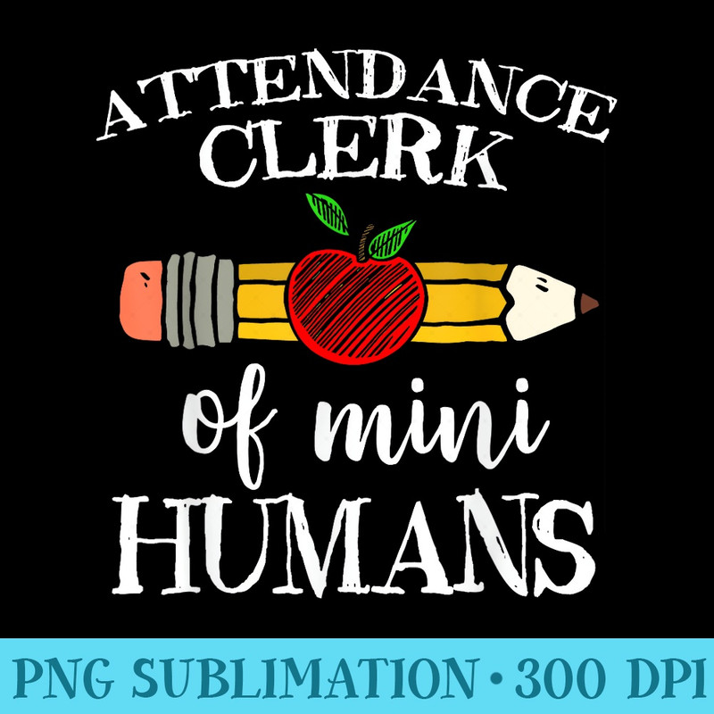 Attendance Clerk of Mini Humans Office Team - High Resolution PNG Download - Create with Confidence