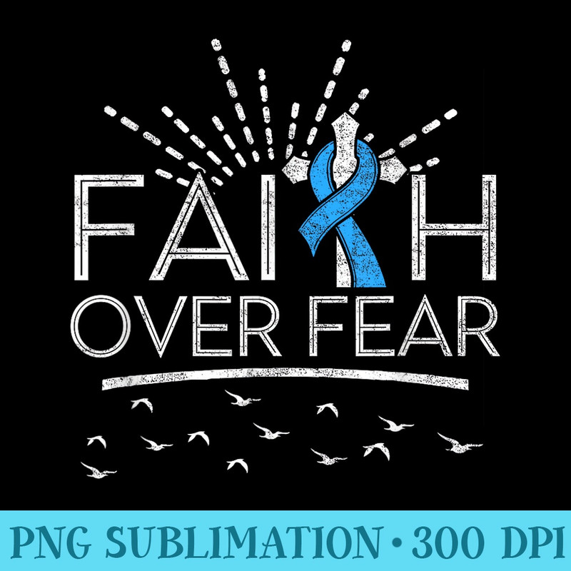 Faith over Fear Light Blue Ribbon Prostate Cancer - PNG Download Illustration - Instant Access To Downloadable Files
