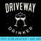 Womens Funny Driveway drinker wine lover womens casual shirt - PNG Download Source - Capture Imagination with Every Detail