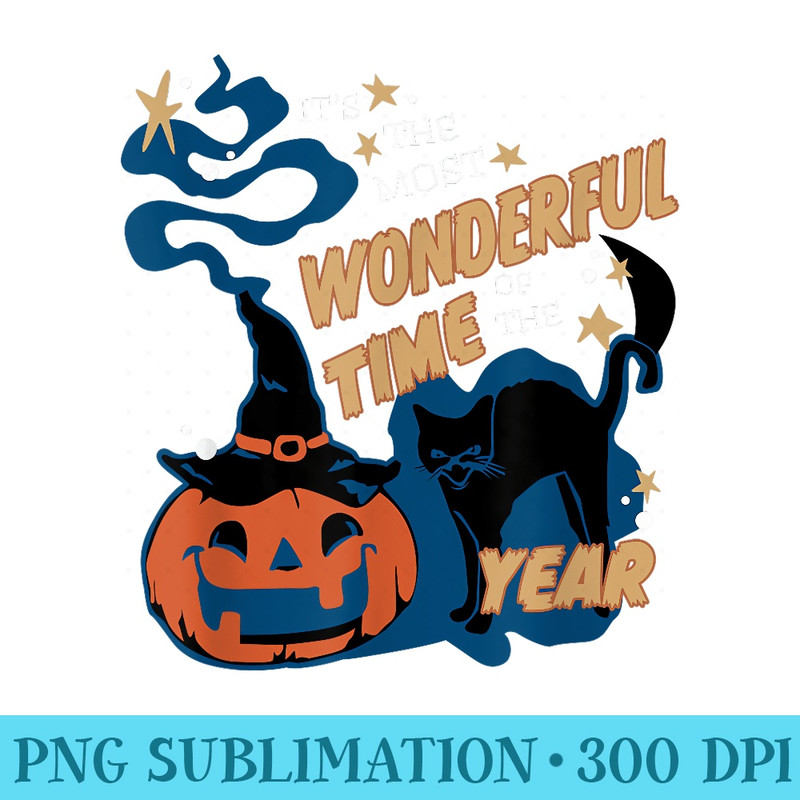 Its the Most Wonderful Time of the Year Black Cat Halloween - PNG Art Files - Perfect for Sublimation Mastery