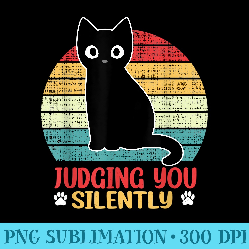 Funny Black Cat Judging You Silently Sarcastic Retro - PNG Design Files - Easy-To-Print And User-Friendly Designs