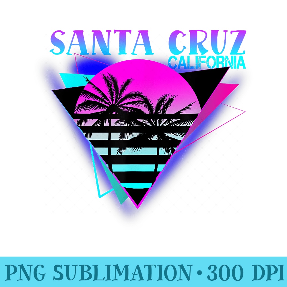 70er 80er in California City Santa Cruz - PNG Templates - Fashionable and Fearless
