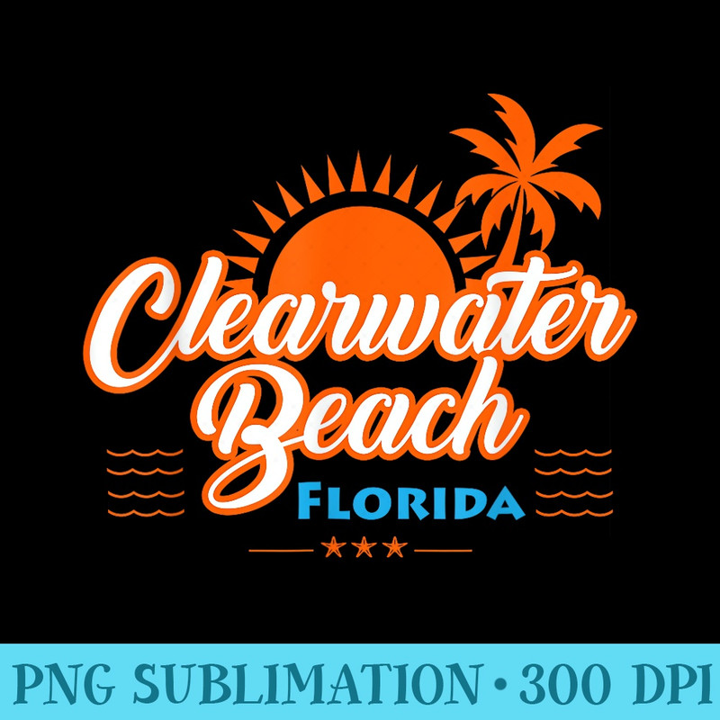 Clearwater Beach Florida T - PNG design assets - Stunning Sublimation Graphics