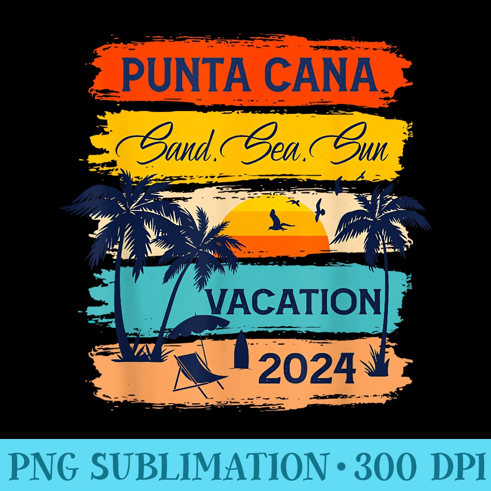 Punta Cana Vacation 2024 Matching Family Group Trip - Unique Sublimation PNG Download - High Resolution And Print-Ready Designs