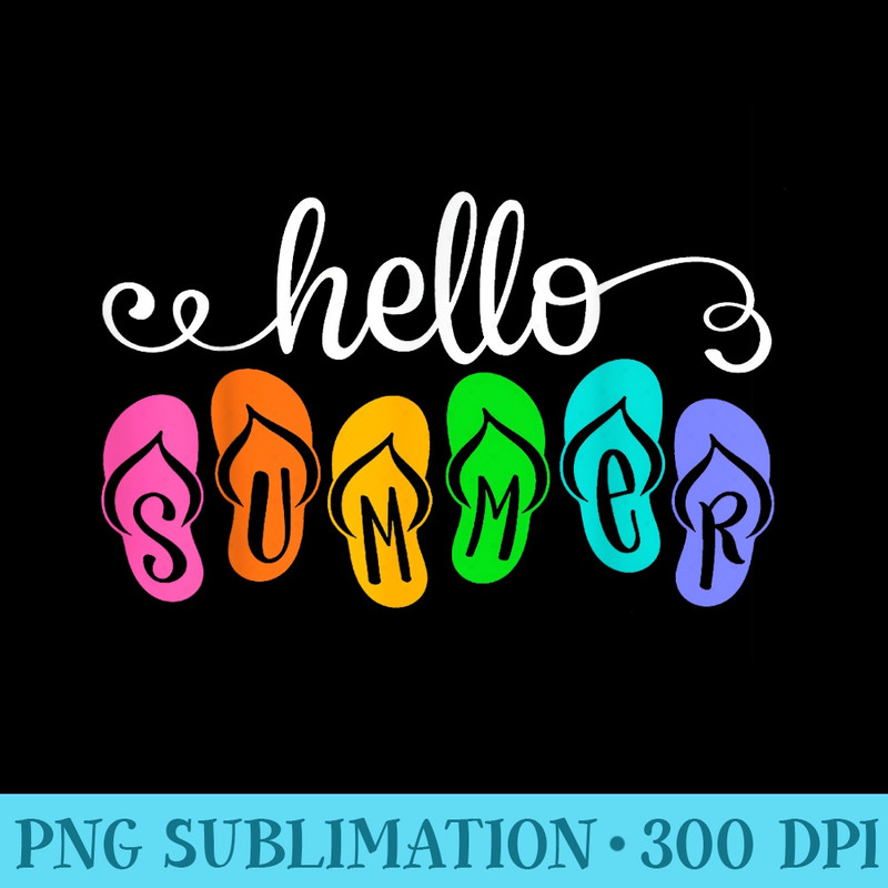 Hello Summer Vacation Flip Flops Colorful Beach Vacation - High Quality PNG Files - Instant Access To Downloadable Files