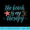 Womens Beach Vacation The Beach is my Therapy - Printable PNG Images - Stunning Sublimation Graphics