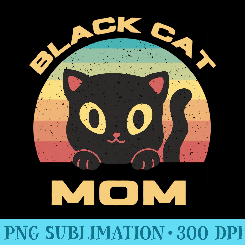 Black Cat Mom Vintage Sun Retro 80s Cat Lover Cat Mommy - High Quality PNG Files - Perfect for Creative Projects