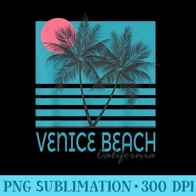 Venice Beach California T Vintage Souvenirs - Printable PNG Graphics - Limited Edition And Exclusive Designs