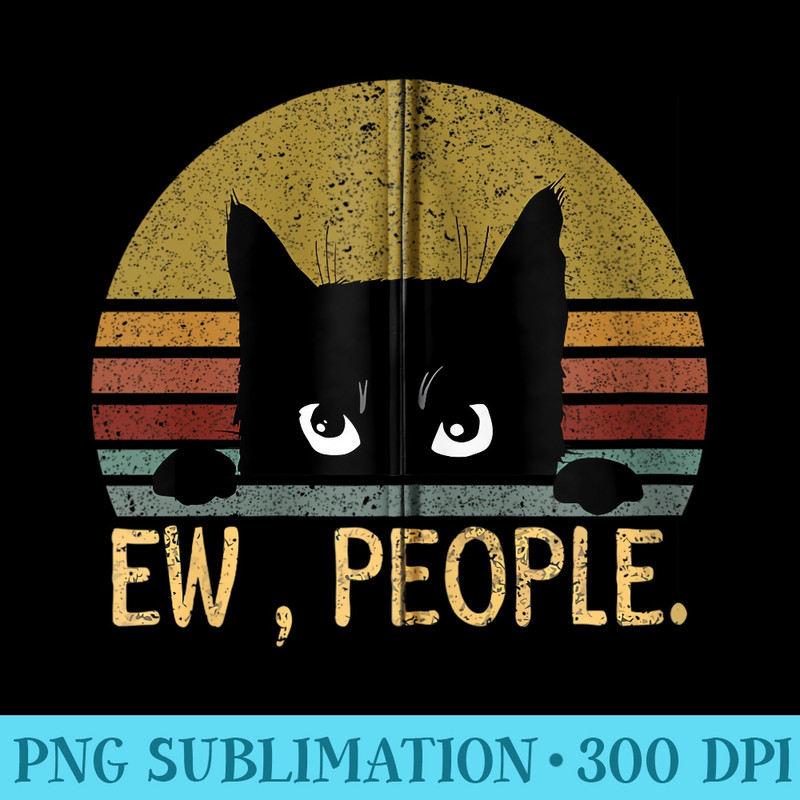 Ew, People Black Cat Vintage Retro u2013 Funny Cat Zip Hoodie - PNG design downloads - Enhance Your Apparel with Stunning Detail