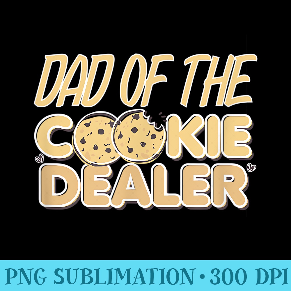 Mens Dad of the Cookie Dealer Scout For Girls - PNG File Download - Boost Your Success with this Inspirational PNG Download