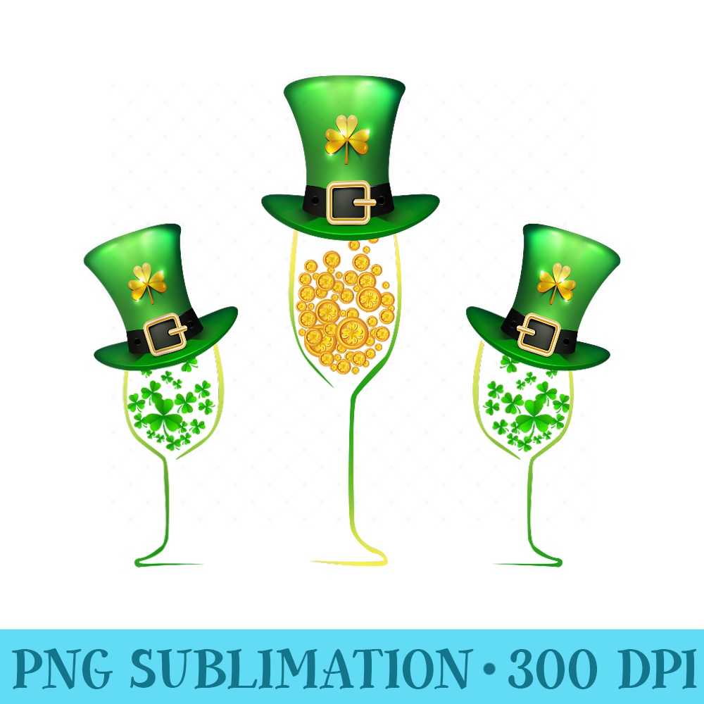 Three Wine Glass St Patricks Day Shamrock Womens Mens - Unique Sublimation PNG Download - Add a Festive Touch to Every Day