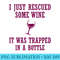 s I Just Rescued Some Wine It Was Trapped In A Bottle Drinking - PNG Download Clipart - Revolutionize Your Designs