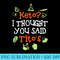 Keto I Thought You Said Titos Ketogenic Diet Funny - High Quality PNG Download - Instantly Transform Your Sublimation Projects