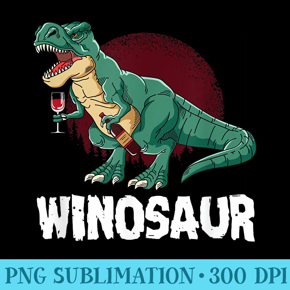 TRex Winosaur Wine Lover design Winosaurus - Transparent PNG download - Vibrant and Eye-Catching Typography