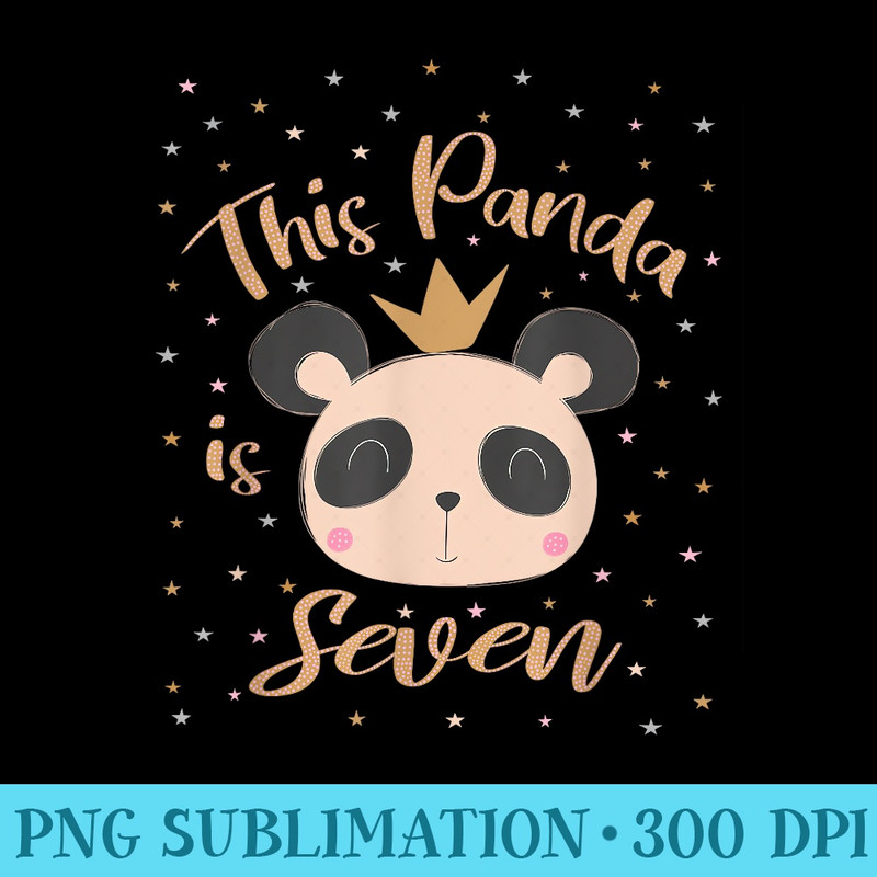This Little Panda Is Seven Years Old 7th Girl Birthday Party - PNG Download High Quality - Trendsetting And Modern Collections
